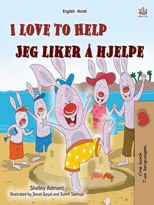 cover image of I Love to Help / Jeg liker å hjelpe